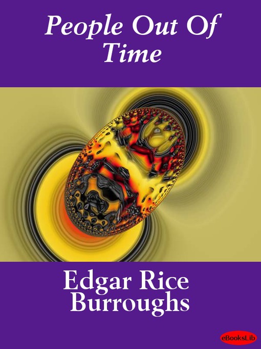 Title details for People Out of Time by Edgar Rice Burroughs - Available
